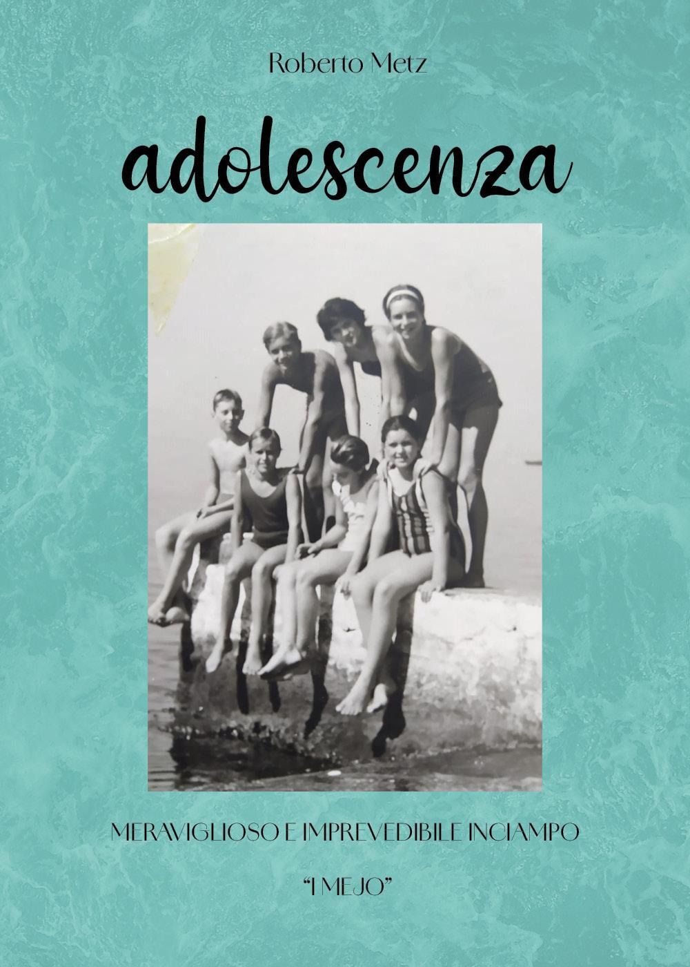 Libri Roberto Metz - Adolescenza