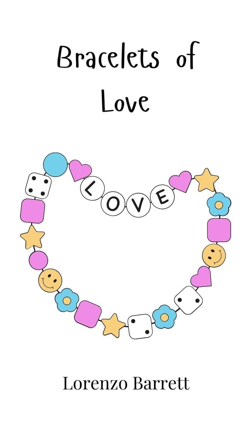 Lorenzo Barrett Bracelets of Love (Copertina rigida)