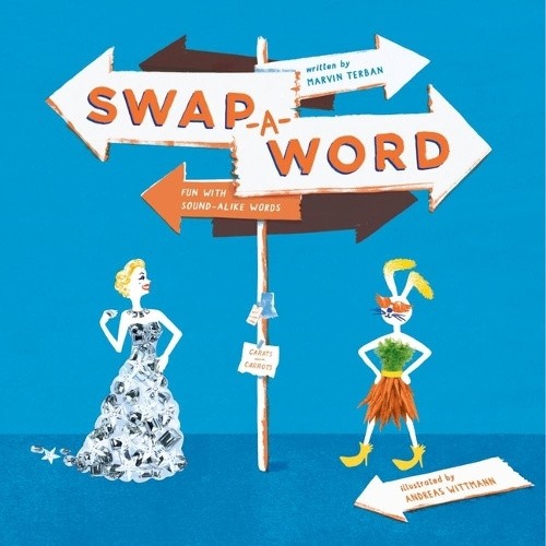Swap-A-Word! Fun with Sound-Alike Words by Marvin Terban [Paperback]