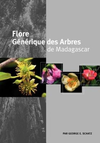 Flore Generique Des Arbres de Madagascar [French] by George Edward Schatz