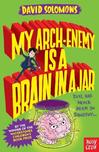 David Solomons My Arch-Enemy Is a Brain In a Jar (Tascabile)