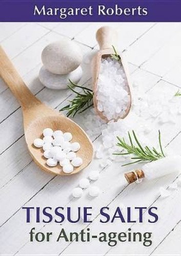 Tissue salts for anti-ageing by Roberts, Margaret [Paperback]