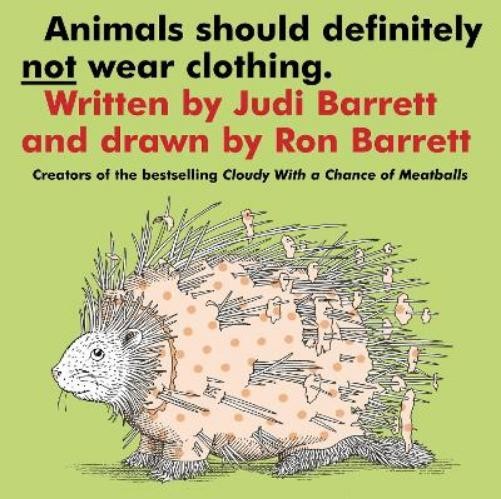 Judi Barrett Animals Should Definitely Not Wear Clothing (Tascabile)