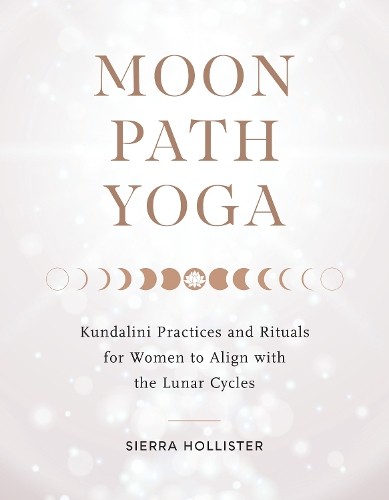 Sierra Hollister Moon Path Yoga (Tascabile)