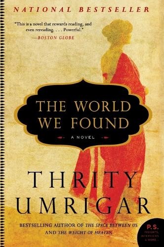Thrity Umrigar The World We Found (Tascabile)