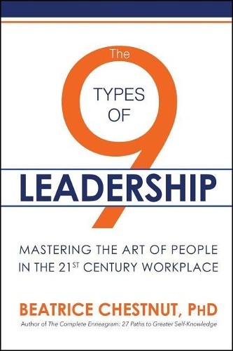 Beatrice Chestnut The 9 Types of Leadership (Tascabile)