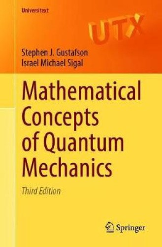 Mathematical Concepts of Quantum Mechanics (Universitext) [Paperback]