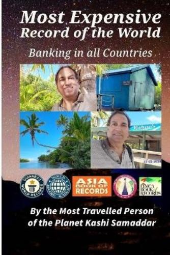 Kashi Samaddar Most Expensive Record of the World Banking In All Cou (Tascabile)