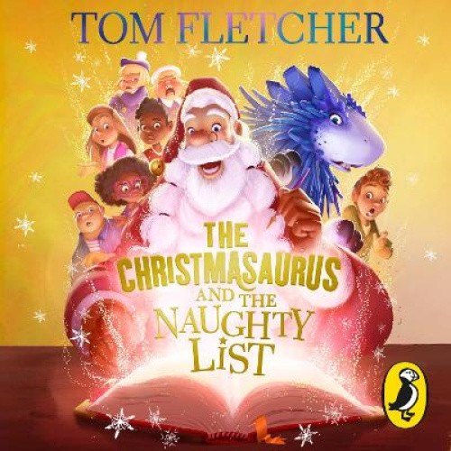 The Christmasaurus and the Naughty List (Christmasaurus The) [Audio] [CD-Audio]