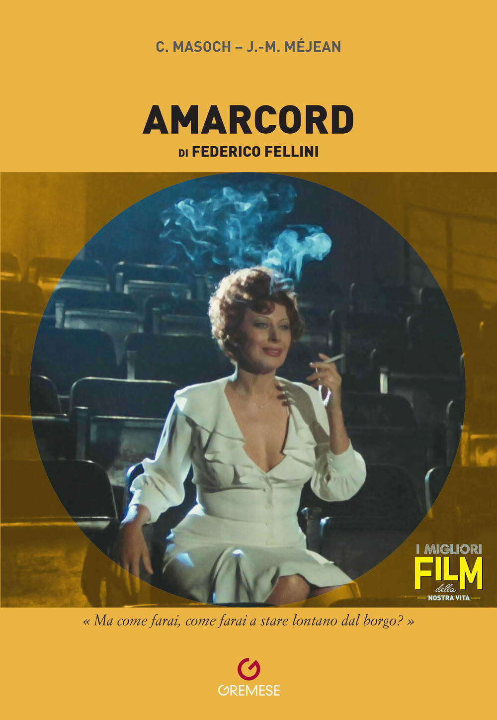 Amarcord di Federico Fellini - Masoch Caroline, Méjean Jean-Max
