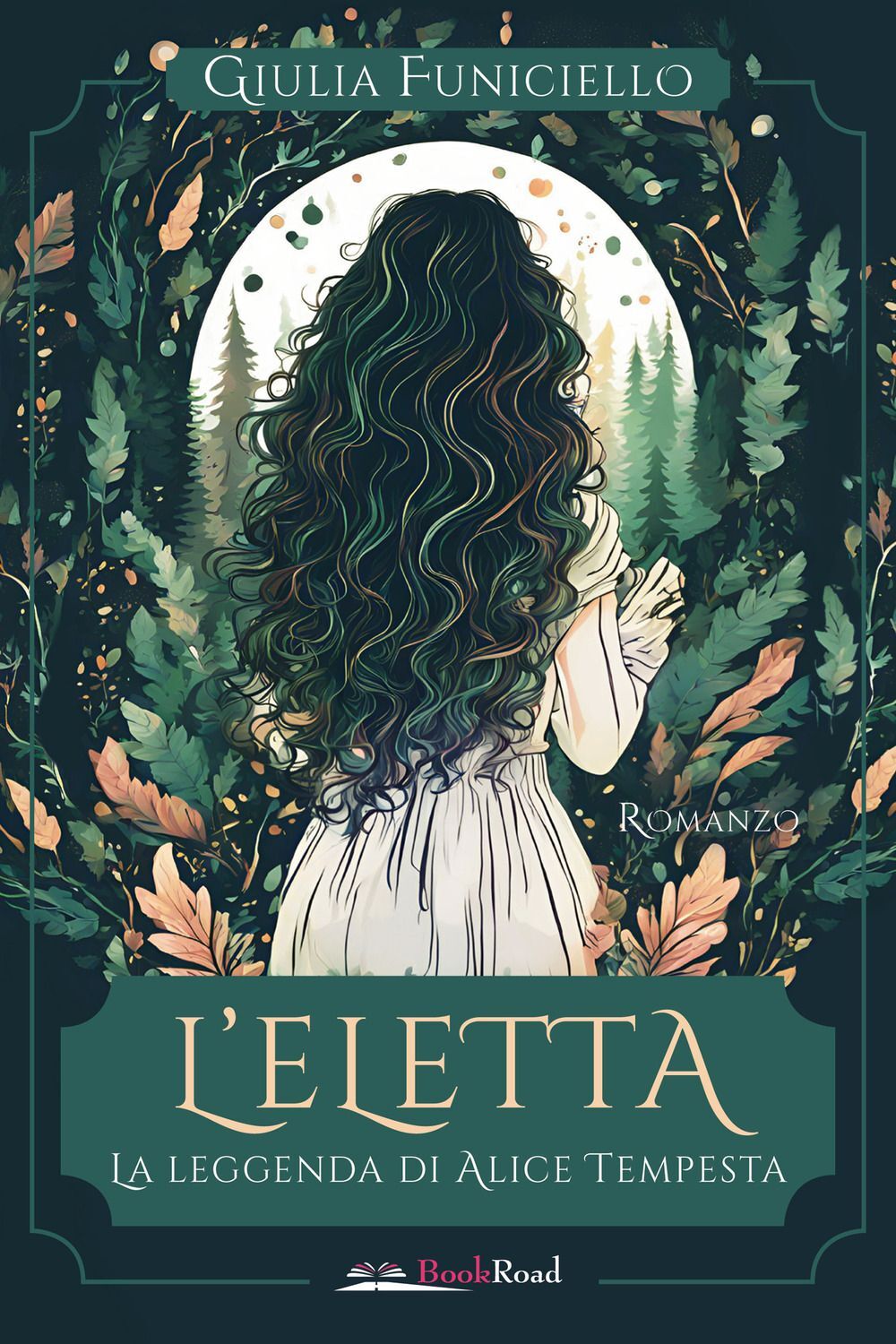 Libri Giulia Funiciello - L' Eletta. La Leggenda Di Alice Tempesta