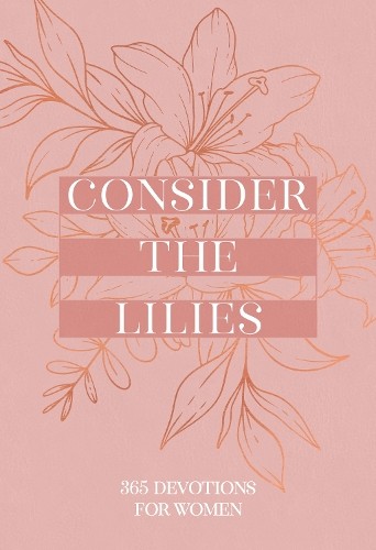 Broadstreet Publishing Group L Consider The Lilies BOOKH NUOVO