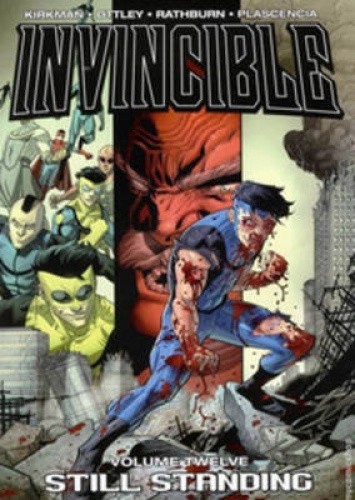 Invincible, Volume 12: Still Standing by Ryan Ottley [Paperback]