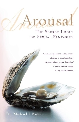 Michael J Bader Arousal (Tascabile)