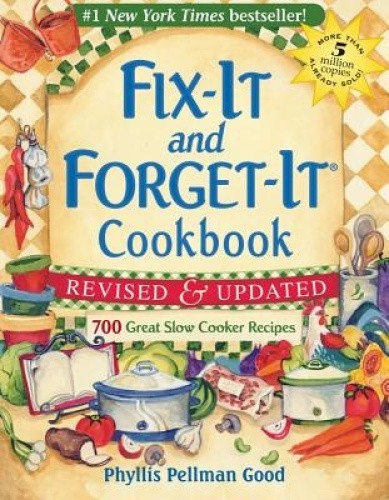 Fix-it and Forget-it: 700 Great Slow Cooker Recipes (Fix-It and Forget-It)