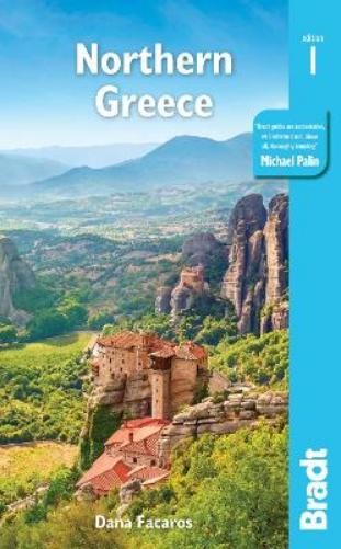 Dana Facaros Greece: Northern Greece (Tascabile) Bradt Travel Guides
