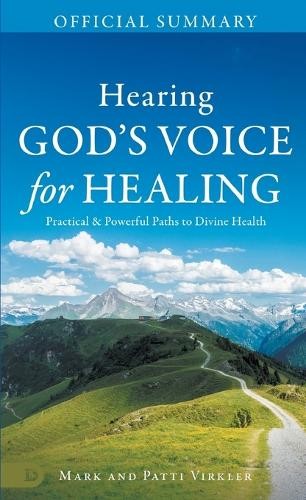 Patti Virkler Mark  The Official Summary of Hearing God's Voice for  (Tascabile)