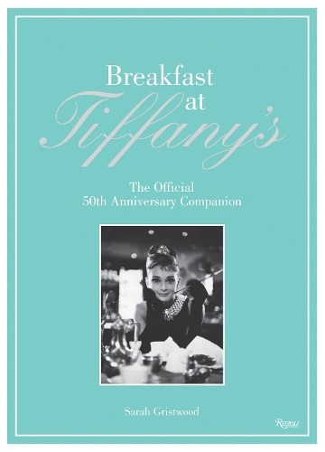 Sarah Gristwood Breakfast at Tiffany's Companion (Copertina rigida)