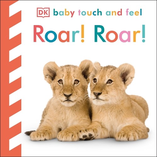 Baby Touch and Feel Roar! Roar! (Libro di cartone) Baby Touch and Feel