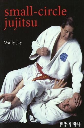 Wally Jay Small-circle Jujitsu (Tascabile)