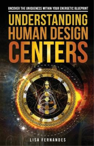 Lisa Fernandes Understanding Human Design Centers (Tascabile)