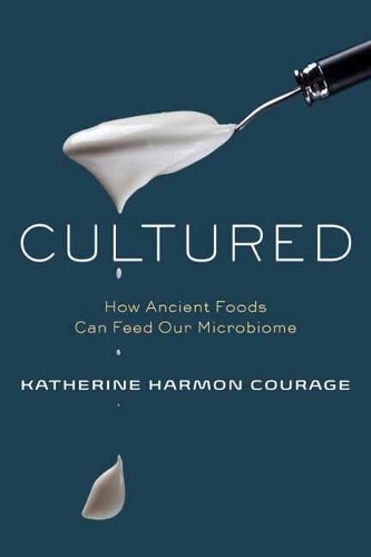 Katherine Harmon Courage Cultured (Copertina rigida)