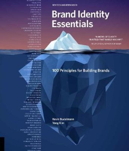 Brand Identity Essentials, Revised and Expanded: 100 Principles for Building