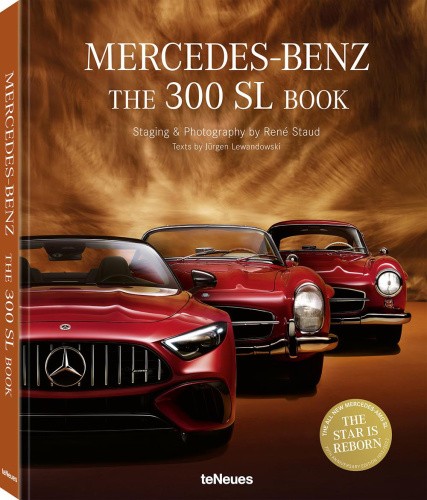 Mercedes-Benz: The 300 SL Book. Revised 70 Years Anniversary Edition [Hardback]
