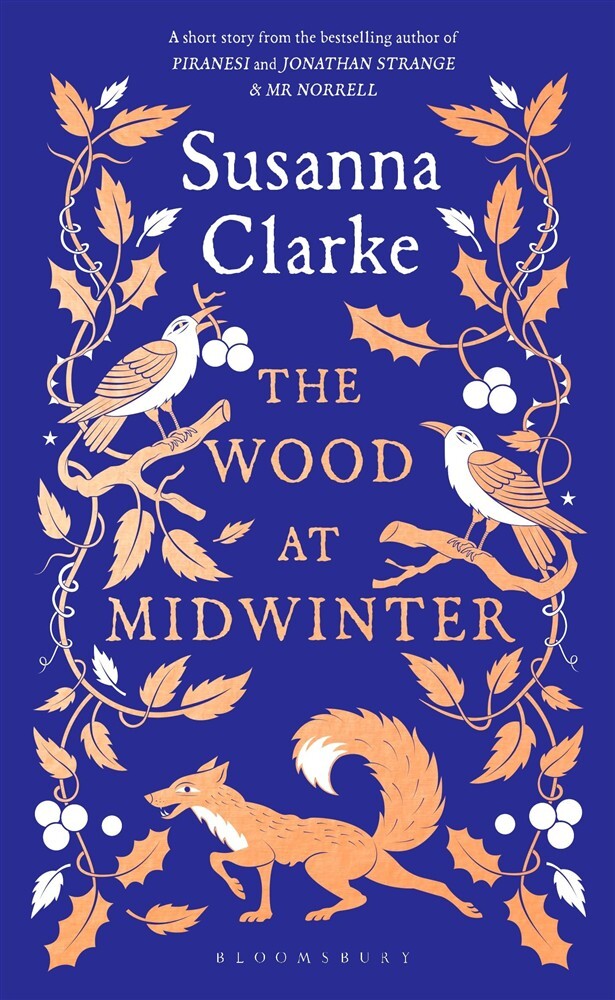The wood at midwinter: the times top ten bestseller - Clarke Susanna