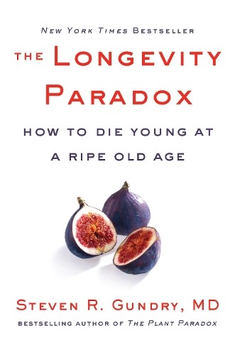 Steven R. Gundry MD The Longevity Paradox (Copertina rigida) Plant Paradox
