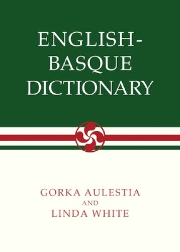 English-Basque Dictionary (The Basque Series) by Aulestia, Gorka [Paperback]