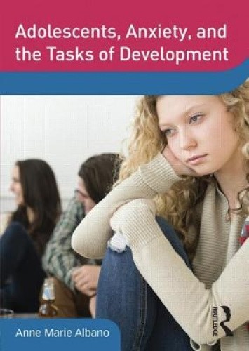 Adolescents, Anxiety, and the Tasks of Development (DVD Workshop Series on