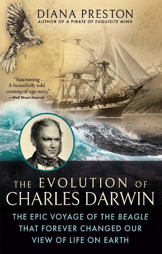 Diana Preston The Evolution of Charles Darwin (Tascabile)
