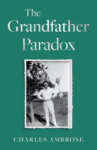 Charles Ambrose The Grandfather Paradox (Tascabile)