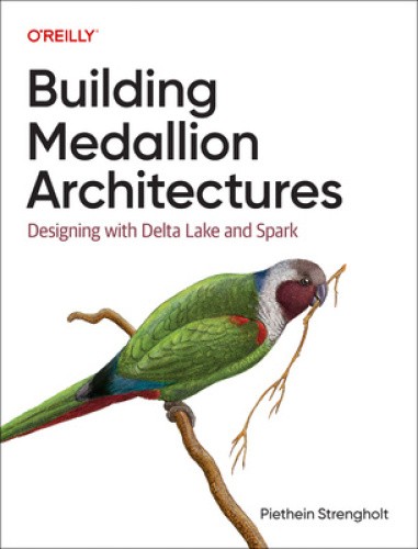 Building Medallion Architectures by Piethein Strengholt [Hardback]