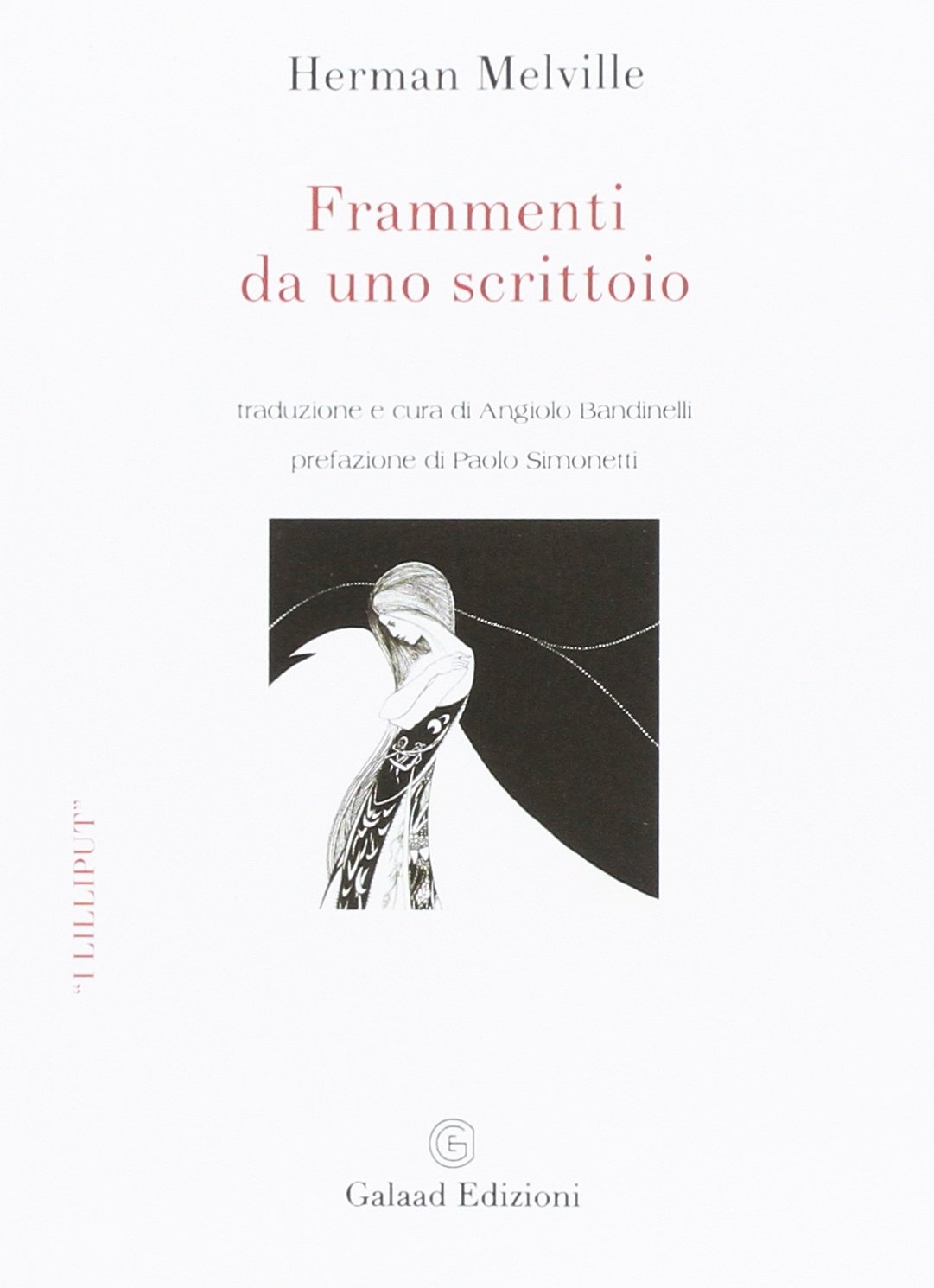 Frammenti da uno scrittoio - [Galaad Edizioni]