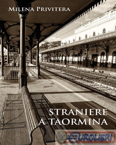 9788893416313 MILENA PRIVITERA STRANIERE A TAORMINA ALGRA
