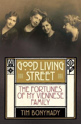 Tim Bonyhady Good Living Street (Tascabile)