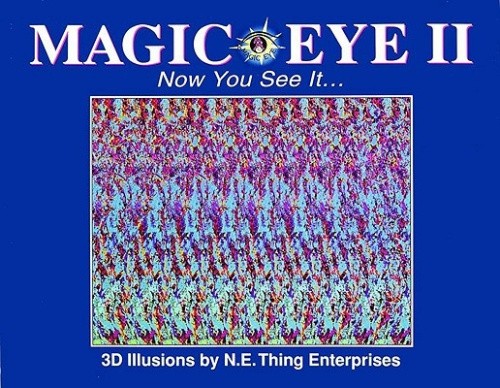 Magic Eye II: Now You See It...: Volume 2 by Magic Eye Inc [Hardback]