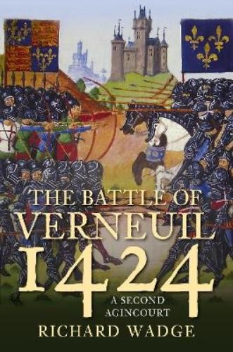 Richard Wadge The Battle of Verneuil 1424 (Tascabile)
