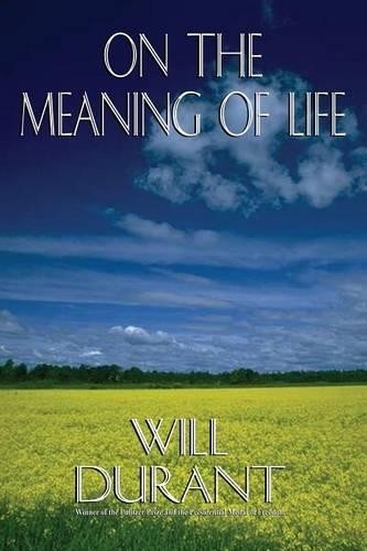 Will Durant On the Meaning of Life (Tascabile)