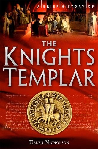 Helen Nicholson A Brief History of the Knights Templar (Tascabile)