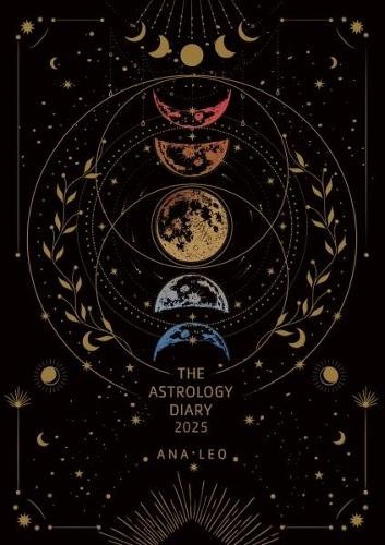 The Astrology Diary 2025 by Ana Leo [Blank book]