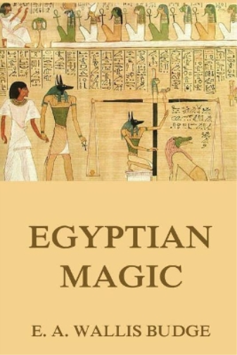 E a Wallis Budge Egyptian Magic (Tascabile)