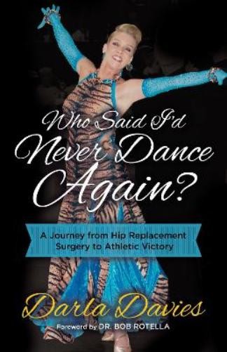 Darla Davies Who Said I'd Never Dance Again? (Tascabile)