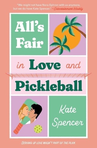 Kate Spencer All's Fair in Love and Pickleball (Tascabile)