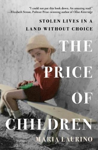 Maria Laurino The Price of Children (Tascabile)