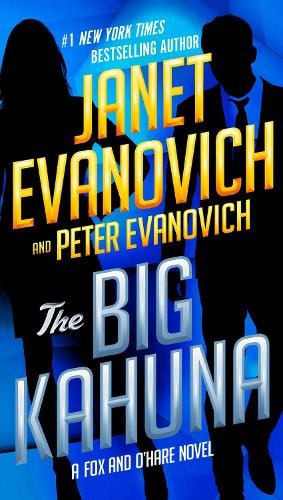 Peter Evanovich Janet Evanovich The Big Kahuna (Tascabile) Fox and O'Hare