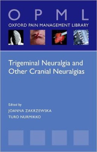 Trigeminal Neuralgia and Other Cranial Neuralgias: A Practical Personalised