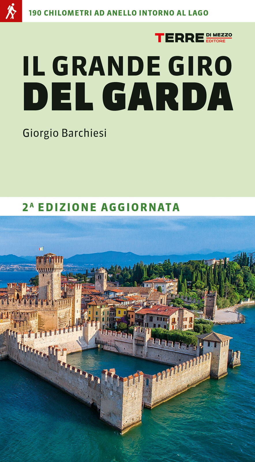 Il grande giro del Garda. 190 chilometri ad anello intorno al lago - Barch...